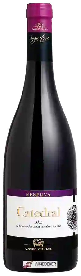 Caves Velhas - Catedral Reserva Dão Tinto
