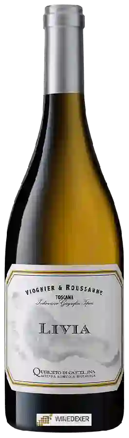 Winery Querceto di Castellina - Livia Toscana Bianco