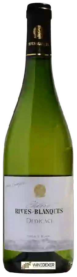 Château Rives-Blanques - Dédicace Chenin Blanc