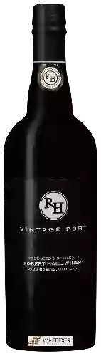 Winery Robert Hall - Vintage Port