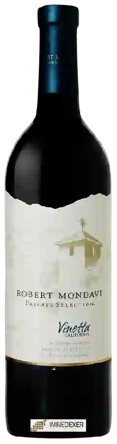 Winery Robert Mondavi Private Selection - Vinetta Winery Robert Mondavi Private Selection - Vinetta