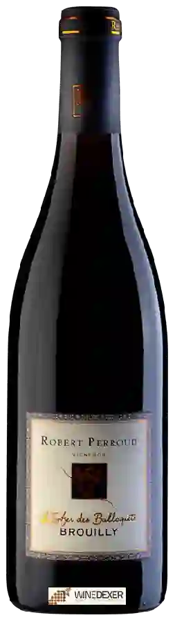 Winery Robert Perroud - L'Enfer des Balloquets Brouilly Winery Robert Perroud - L'Enfer des Balloquets Brouilly