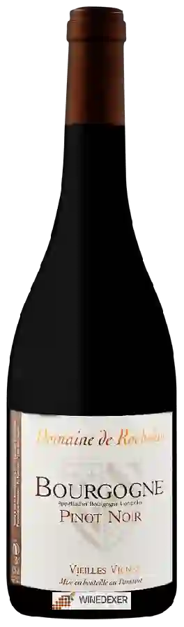 Domaine de Rochebin - Vieilles Vignes Bourgogne Pinot Noir Domaine de Rochebin - Vieilles Vignes Bourgogne Pinot Noir