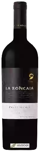 Winery La Roncaia - Pinot Grigio