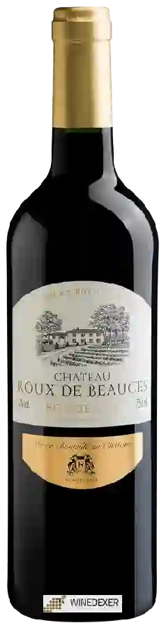 Château Roux de Beaucés - Bordeaux Château Roux de Beaucés - Bordeaux
