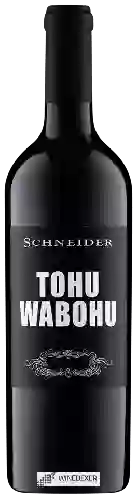 Winery Schneider - Tohuwabohu