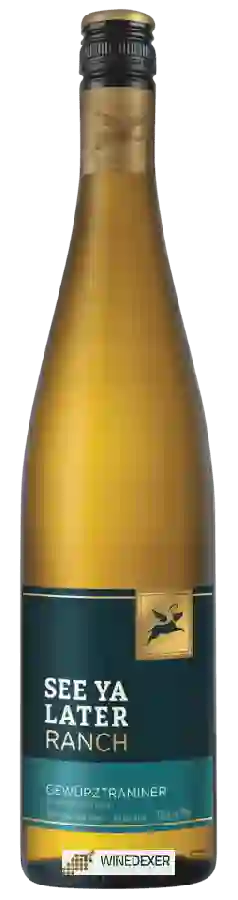 Winery See Ya Later Ranch - Gewürztraminer Winery See Ya Later Ranch - Gewürztraminer