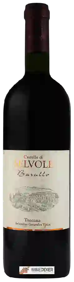 Winery Castello di Selvole - Barullo Winery Castello di Selvole - Barullo