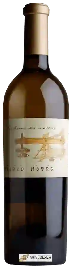 Winery Shared Notes - Les Leçons des Maîtres Winery Shared Notes - Les Leçons des Maîtres