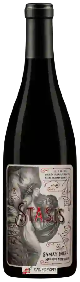 Winery Stasis - Gamay Noir (Murmur Vineyard) Winery Stasis - Gamay Noir (Murmur Vineyard)