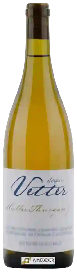 Winery Stefan Vetter - Müller Thurgau