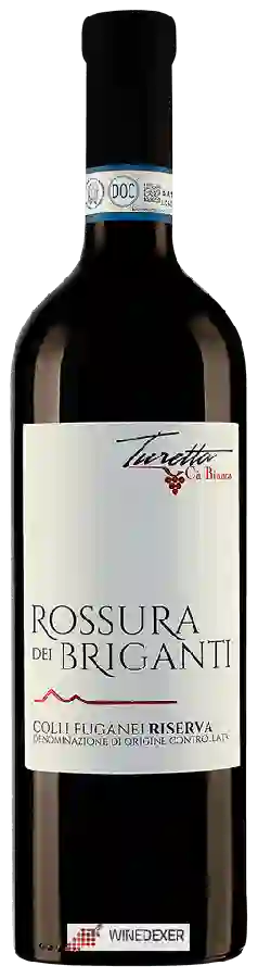 Winery Ca' Bianca di Turetta Stefano - Rossura dei Briganti Riserva