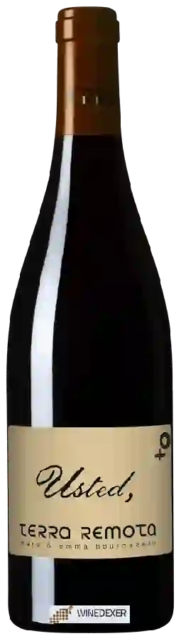 Winery Terra Remota - Usted