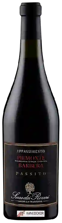 Winery Serre dei Roveri - Appassimento Barbera Passito Winery Serre dei Roveri - Appassimento Barbera Passito