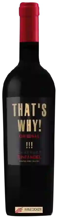 Winery That's Why! - Original Cabernet - Zinfandel