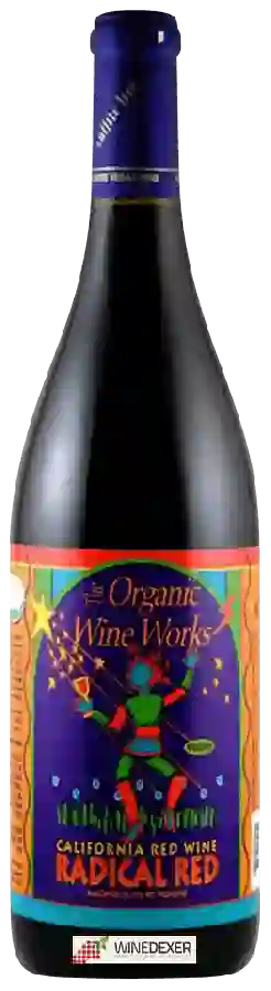 Winery The Organic Wine Works - Radical Red Winery The Organic Wine Works - Radical Red