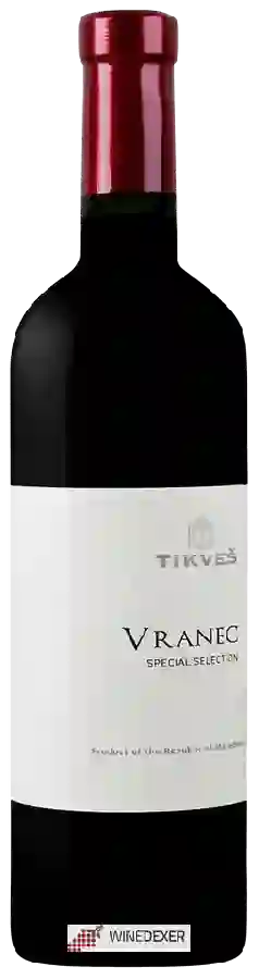 Winery Tikveš - Vranec Special Selection
