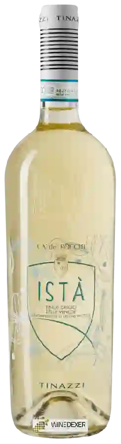 Winery Tinazzi - Ca' de' Rocchi Istà Pinot Grigio