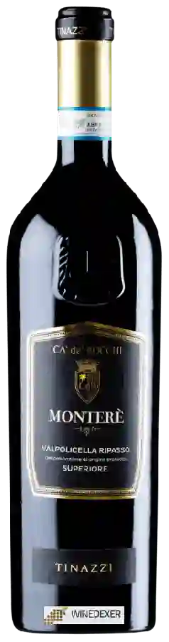 Winery Tinazzi - Ca' de' Rocchi Valpolicella Ripasso Superiore Monterè