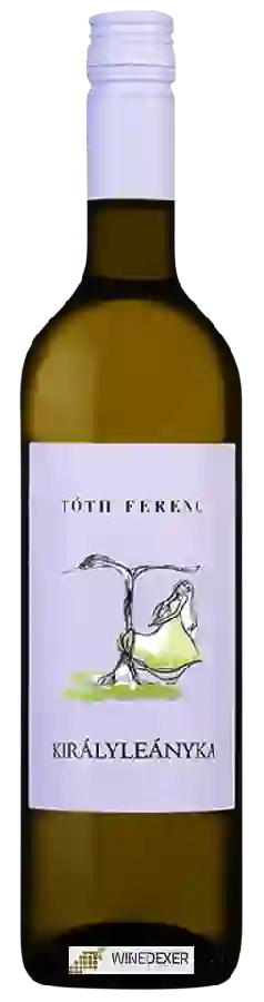 Winery Toth Ferenc - Királyleányka