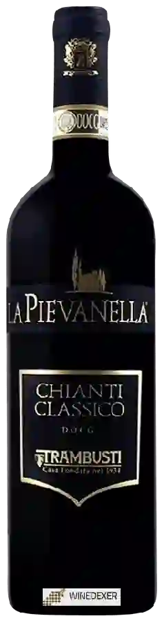 Winery Trambusti - La Pievanella Chianti Classico Winery Trambusti - La Pievanella Chianti Classico