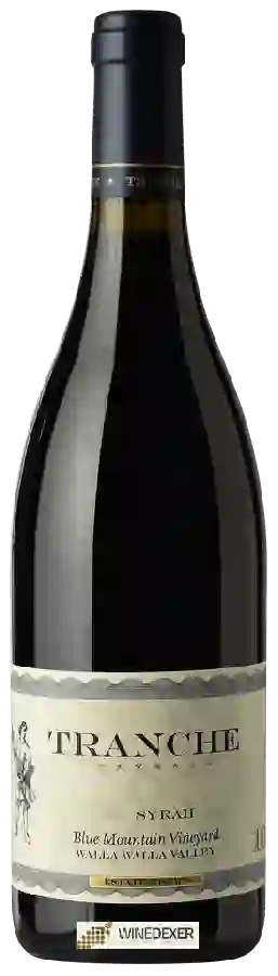 Winery Tranche - Blue Mountain Vineyard Syrah
