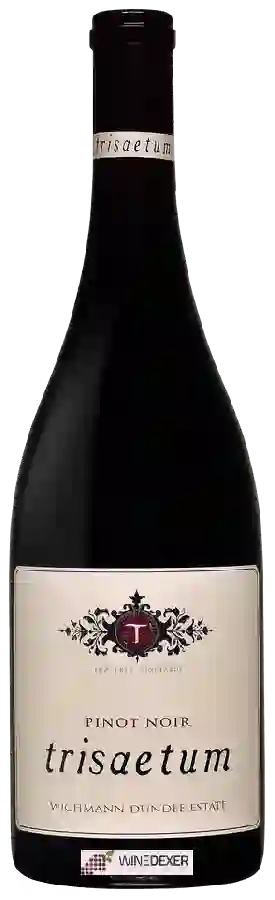 Winery Trisaetum - Wichmann Dundee Estate Pinot Noir