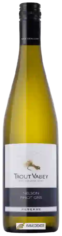 Winery Trout Valley - Reserve Pinot Gris Winery Trout Valley - Reserve Pinot Gris