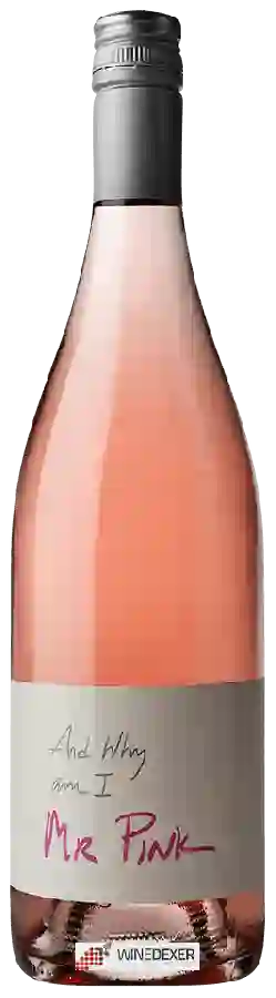 Winery Underground Wine Project - And Why am I Mr.Pink