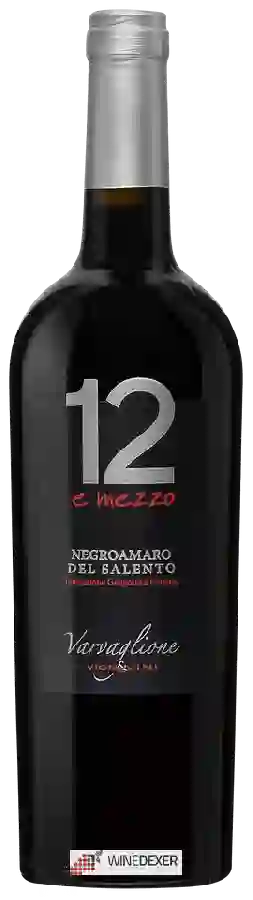 Winery Varvaglione - 12 e Mezzo Negroamaro del Salento Winery Varvaglione - 12 e Mezzo Negroamaro del Salento