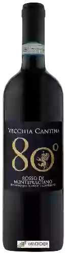 Winery Vecchia Cantina - 80° Anniversario Rosso di Montepulciano