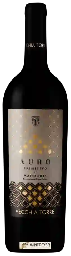 Winery Vecchia Torre - Auro Primitivo di Manduria Winery Vecchia Torre - Auro Primitivo di Manduria
