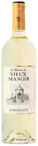 Château Vieux Manoir - Le Blanc de Vieux Manoir