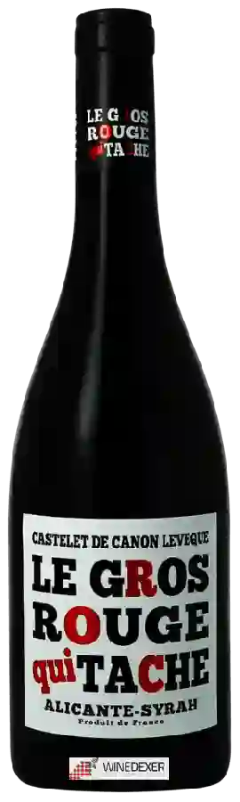 Vignobles Vellas - Castelet de Canon Leveque Le Gros Rouge qui Tache Alicante - Syrah