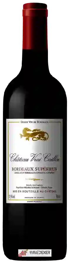 Château Vrai Caillou - Bordeaux Supérieur
