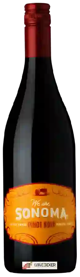 Winery We are Sonoma - Pinot Noir Winery We are Sonoma - Pinot Noir