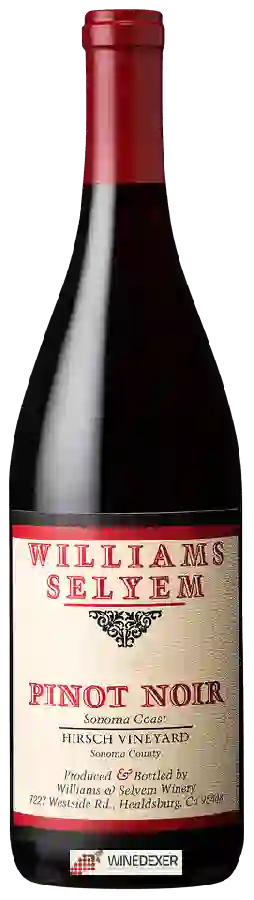 Winery Williams Selyem - Hirsch Vineyard Pinot Noir Winery Williams Selyem - Hirsch Vineyard Pinot Noir